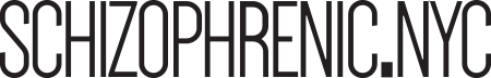 Schizophrenic.NYC Mental Health Clothing Line Schizophrenic.NYC Mental Health Clothing Line