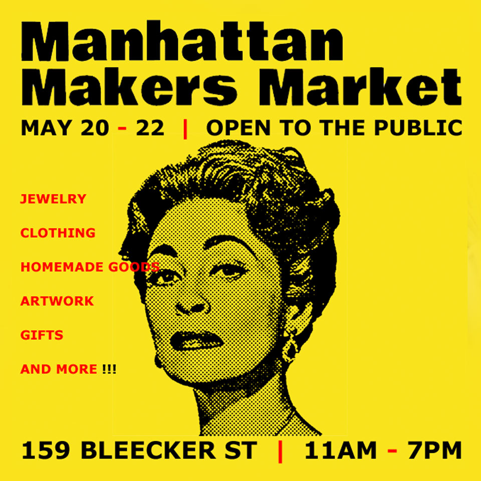 Schizophrenic.NYC will be at Manhattan Maker's Market May 21st & 22nd!