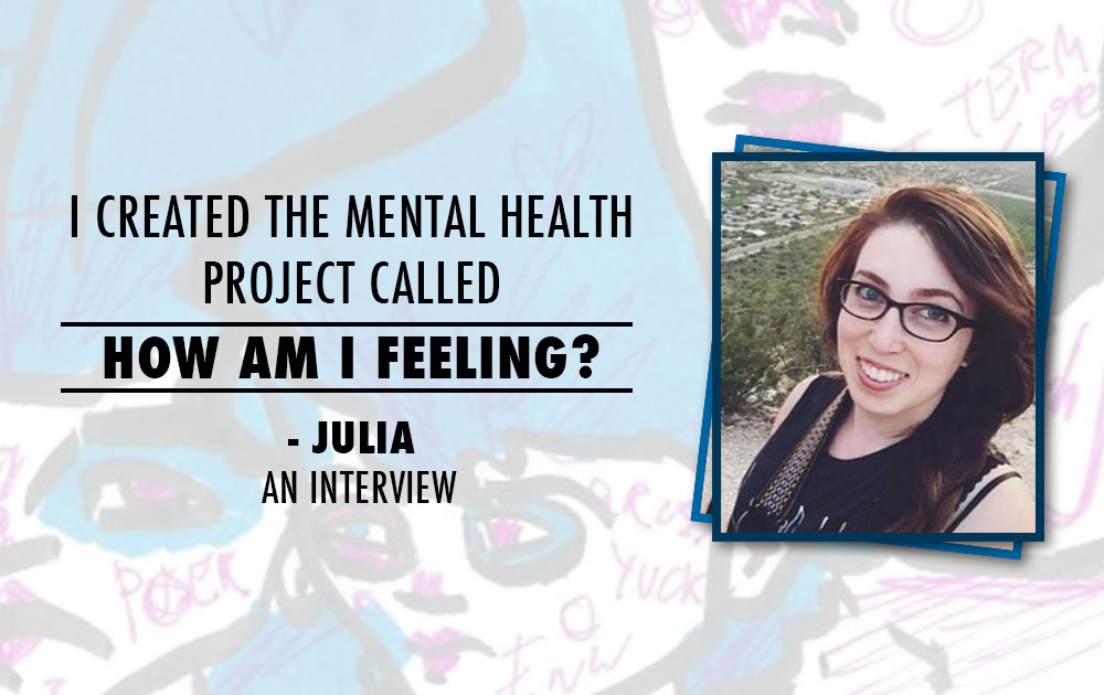 Interview with the Julia, the creator of HowAmIFeeling.org