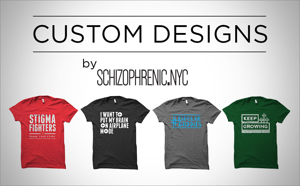 Custom Designs by Schizophrenic.NYC