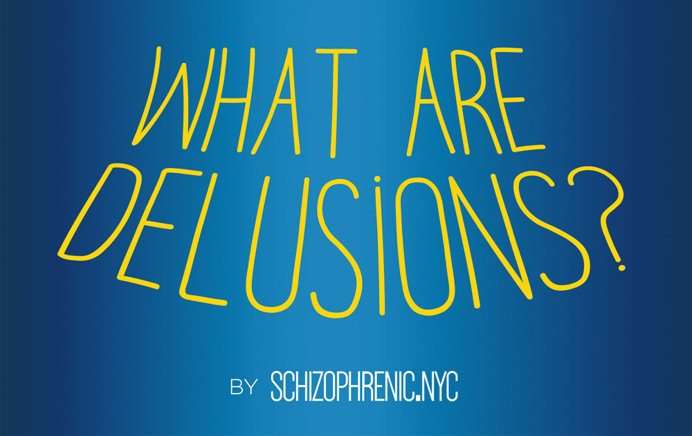 What are Delusions? Learn about the different types.