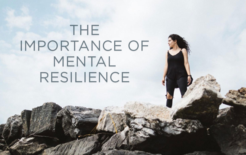 The Importance of Mental Resilience