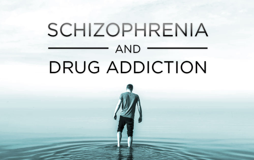 Schizophrenia and Drug Addiction