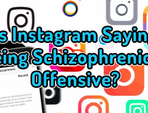Is Instagram Saying Being Schizophrenic is Offensive?
