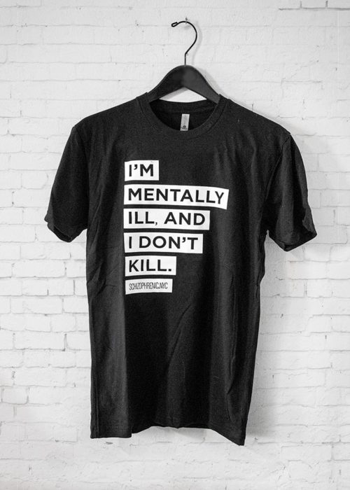 i'm mentally ill and i dont kill mental health t-shirt