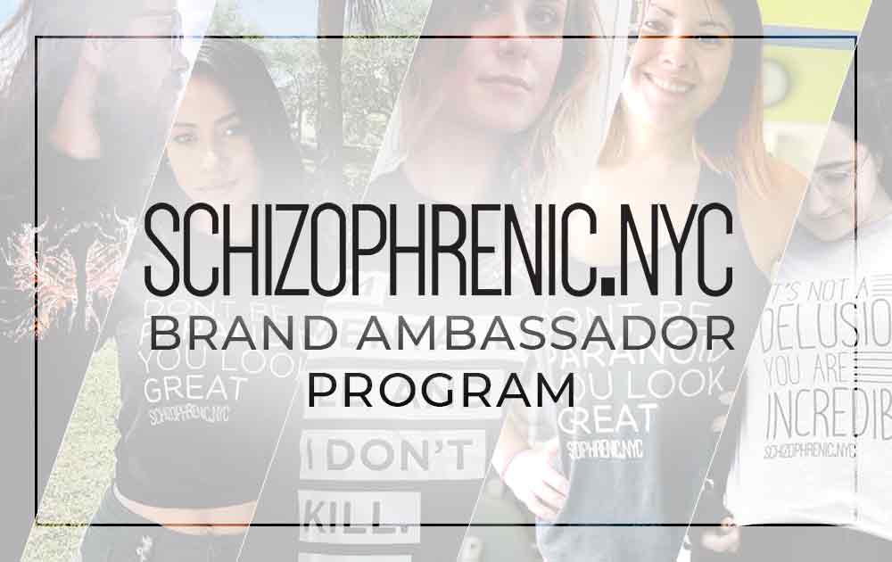 Schizophrenic.NYC Brand Ambassador