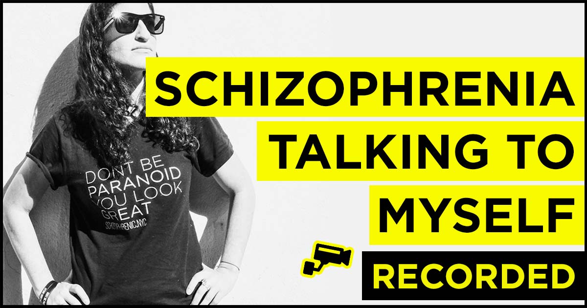 Schizophrenia and Talking To Yourself