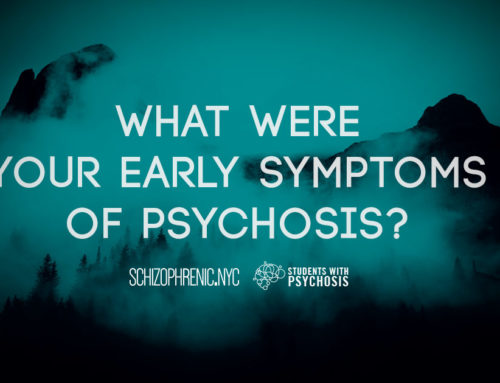 Early Symptoms Of Psychosis