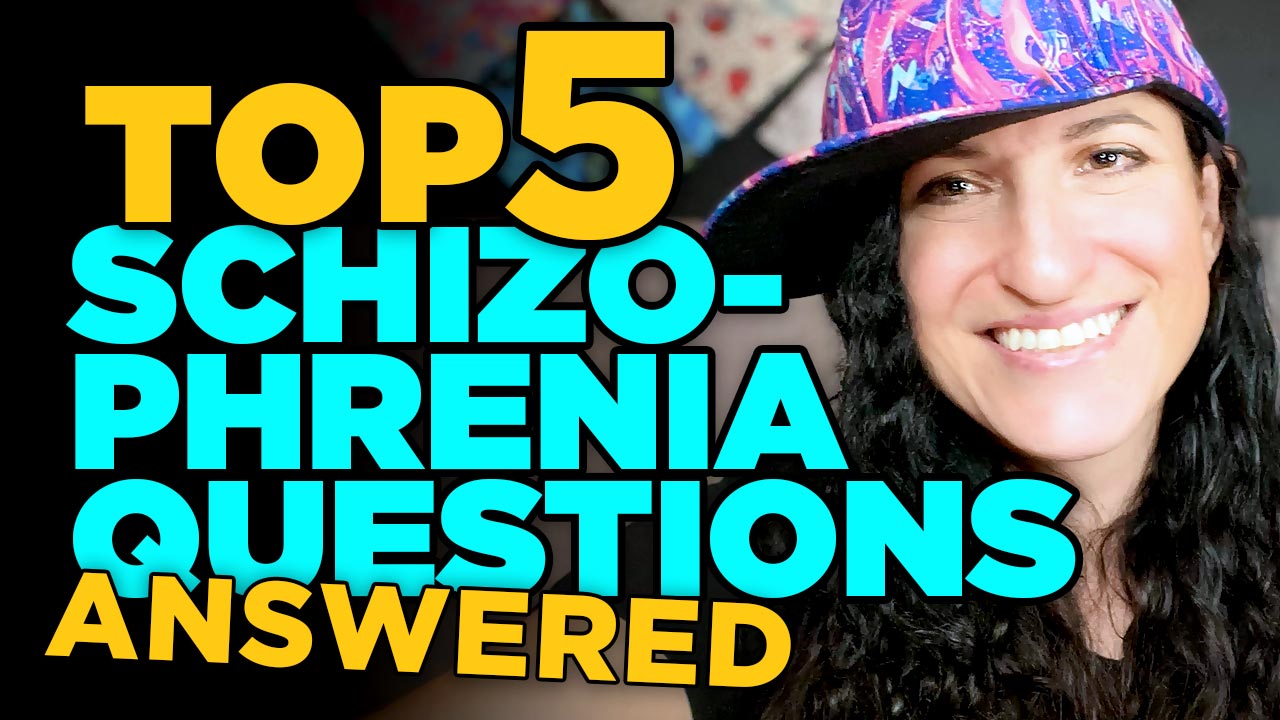 Top 5 questions i get about schizophrenia