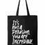 It's Not A Delusion. You Are Incredible - Black Tote