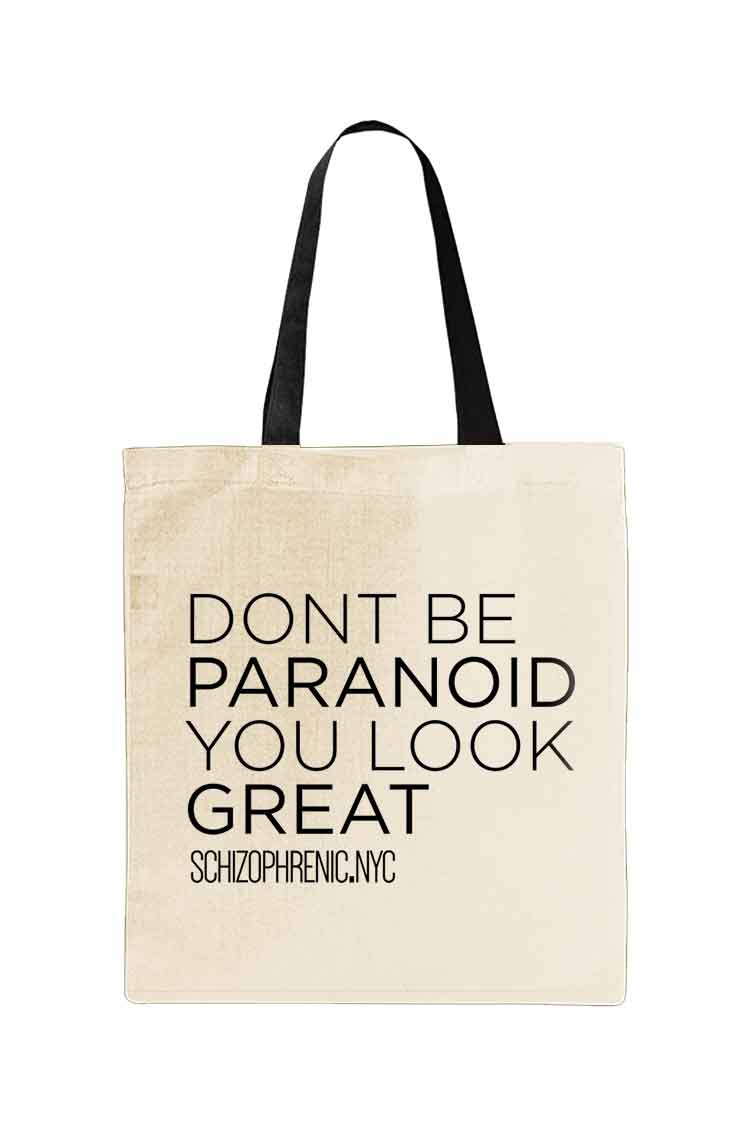 Dont Be Paranoid. You Look Great - Mental Health Awareness Canvas Tote Bag