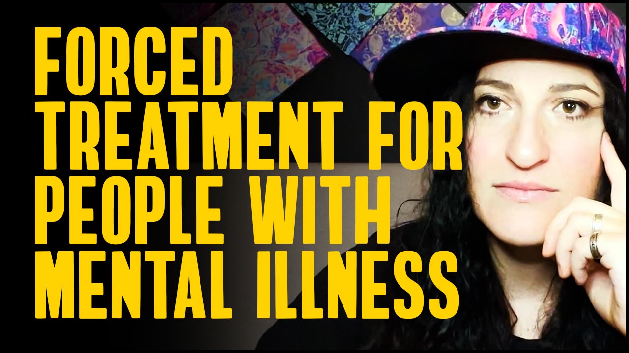 Mental Illness, Schizophrenia, and Forced Treatment