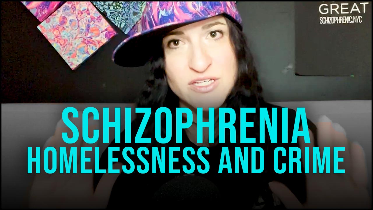 Schizophrenia homelessness and crime
