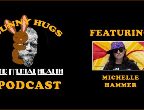 Bunny Hugs and Mental Health Featuring Michelle Hammer