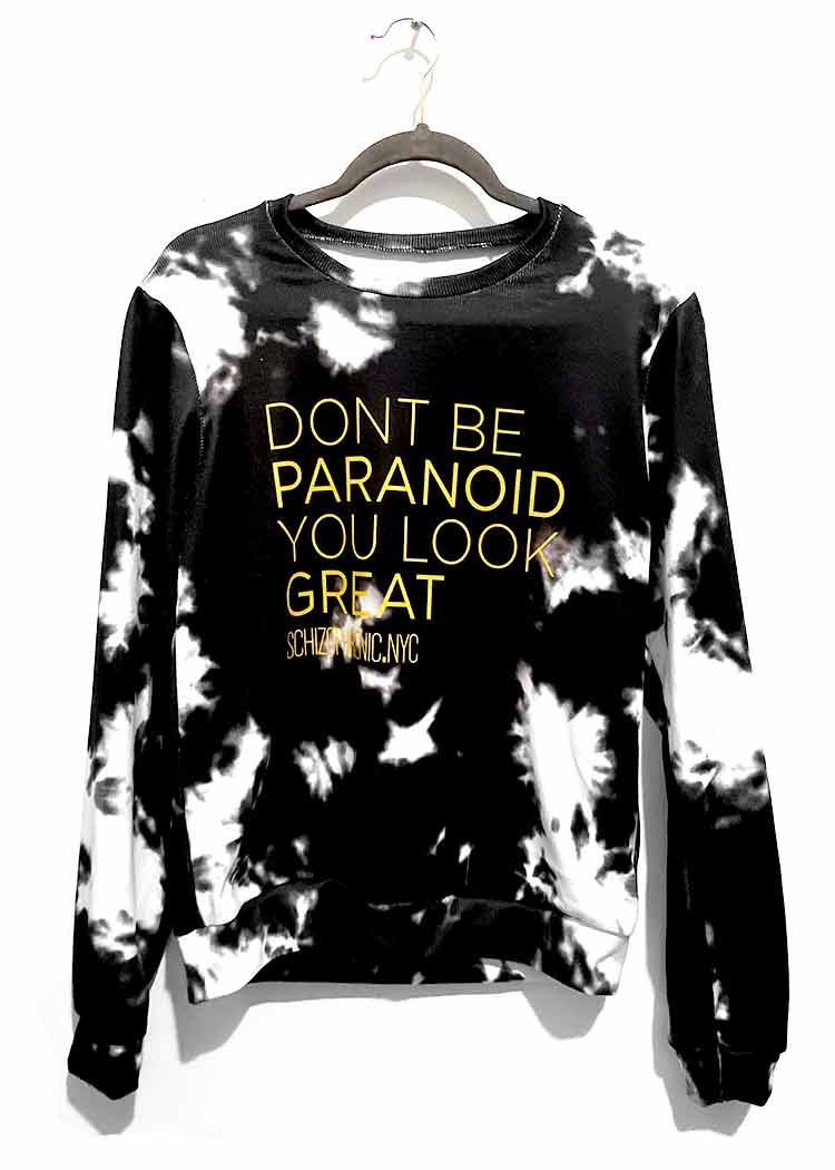 Don't Be Paranoid You Look Great Dark Mental Health Sweatshirt